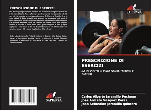PRESCRIZIONE DI ESERCIZI: DA UN PUNTO DI VISTA FISICO, TECNICO E TATTICO von Edizioni Sapienza