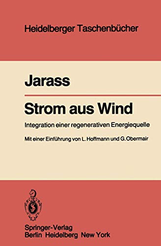 Strom aus Wind: Integration einer regenerativen Energiequelle (Heidelberger Taschenbücher, 209, Band 209) von Springer