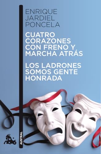 Cuatro corazones con freno y marcha atrás ; Los ladrones somos gente honrada (Contemporánea, Band 1) von Austral