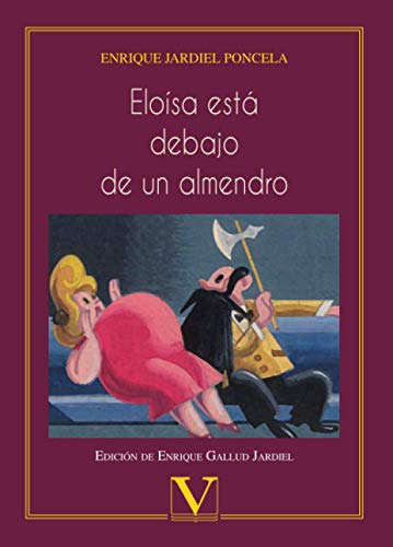 Eloísa está debajo de un almendro (Teatro, Band 1) von Editorial Verbum, S.L.