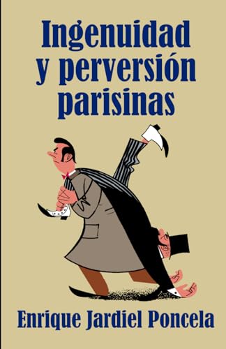 Ingenuidad y perversión parisinas von Independently published