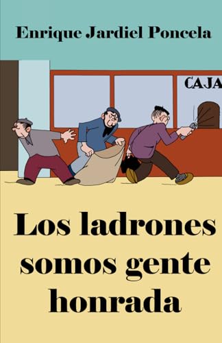 Los ladrones somos gente honrada von Independently published