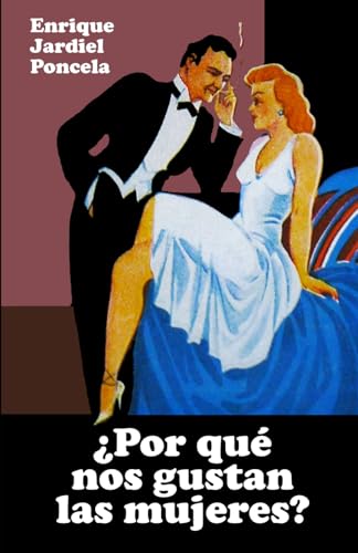 ¿Por qué nos gustan las mujeres?: y otros cuentos cómicos von Independently published