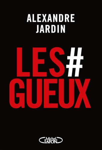 Les #Gueux - On fait quoi ? Les #Gueux - On fait quoi ? von MICHEL LAFON