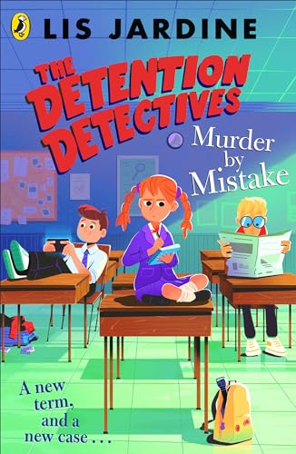 The Detention Detectives: Murder By Mistake (The Detention Detectives, 2) von Puffin