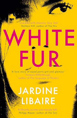 White Fur: A love story of equal parts grit and glamour von Weidenfeld & Nicolson