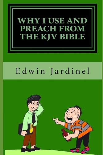 Why I use and preach from the KJV Bible von Independently published
