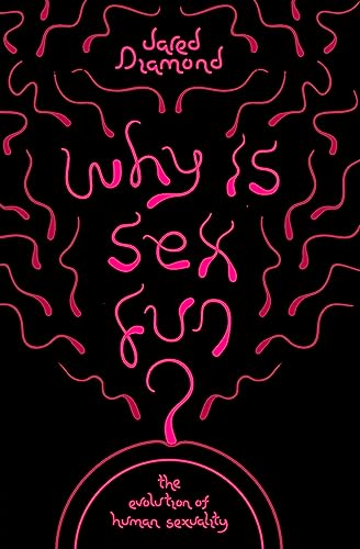 Why Is Sex Fun?: The Evolution of Human Sexuality (SCIENCE MASTERS) von Weidenfeld & Nicolson