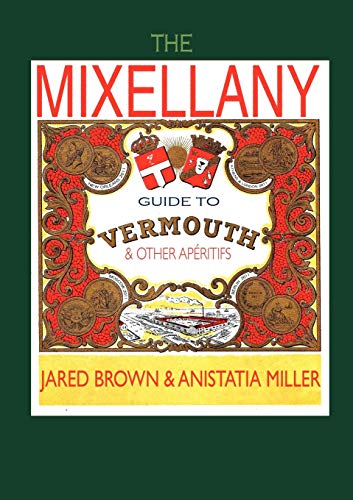 The Mixellany Guide to Vermouth & Other AP Ritifs von Jared Brown