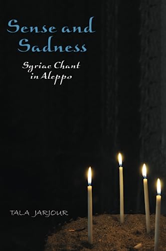 Sense and Sadness: Syriac Chant in Aleppo