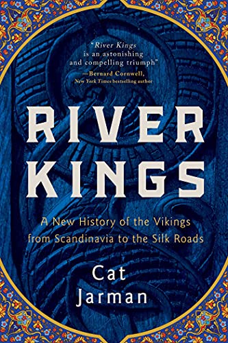 River Kings: A New History of the Vikings from Scandinavia to the Silk Roads von Pegasus Books