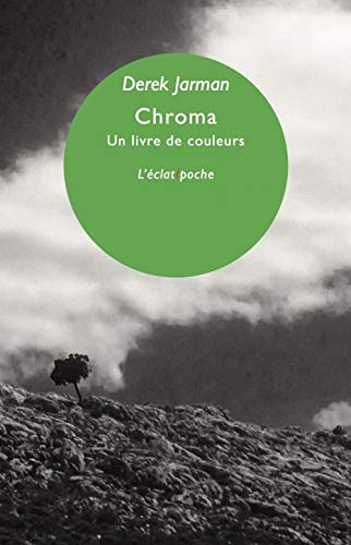 Chroma - Un livre de couleurs: Un livre de couleurs, juin 93 von ECLAT