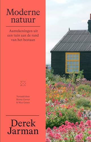 Moderne natuur: aantekeningen uit een tuin aan de rand van het bestaan von Das Mag Uitgeverij B.V.