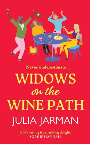Widows on the Wine Path: A BRAND NEW laugh-out-loud book club pick from Julia Jarman for 2024 von Boldwood Books Ltd