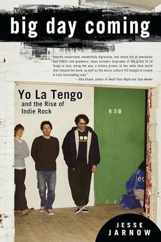 Big Day Coming: Yo La Tengo and the Rise of Indie Rock von Avery