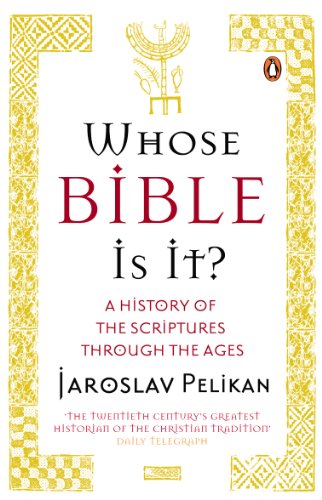 Whose Bible Is It?: A History of the Scriptures through the Ages