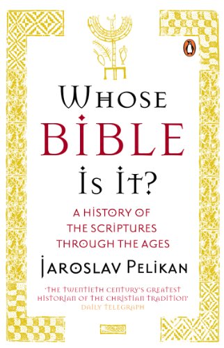 Whose Bible Is It?: A History of the Scriptures through the Ages Whose Bible Is It?: A History of the Scriptures through the Ages