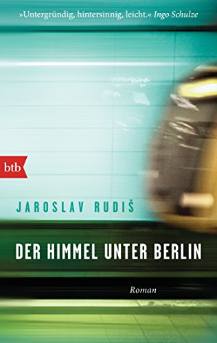 Der Himmel unter Berlin: Roman
