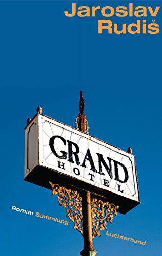 Grand Hotel: Roman von Luchterhand Literaturvlg.