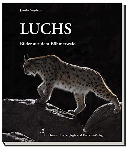 Luchs: Bilder aus dem Böhmerwald