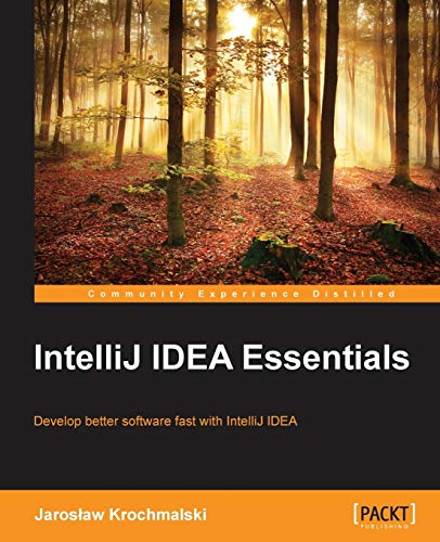 Intellij Idea Essentials Intellij Idea Essentials