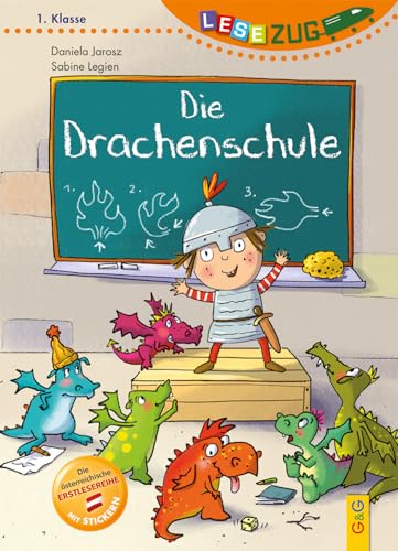 LESEZUG/1. Klasse: Die Drachenschule * * * Das Original: Die beliebteste Reihe für Erstleser – Mit Fibelschrift für den Lesestart– Lesen lernen für Kinder ab 6 Jahren