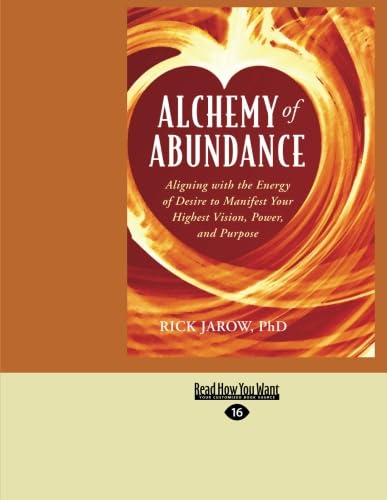 Alchemy of Abundance: Aligning with the Energy of Desire to Manifest Your Highest Vision, Power, and Purpose von ReadHowYouWant