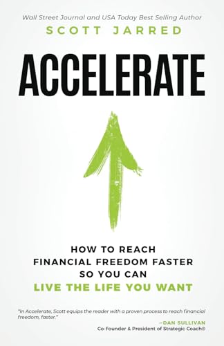 Accelerate: How to Reach Financial Freedom Faster So You Can Live the Life You Want von Ethos Collective
