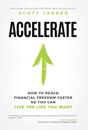 Accelerate: How to Reach Financial Freedom Faster So You Can Live the Life You Want von Ethos Collective