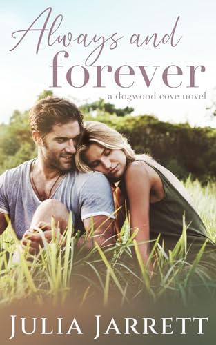 Always and Forever: A best-friend's older brother, small town romance (Dogwood Cove, Band 1) von Libraries and Archives of Canada