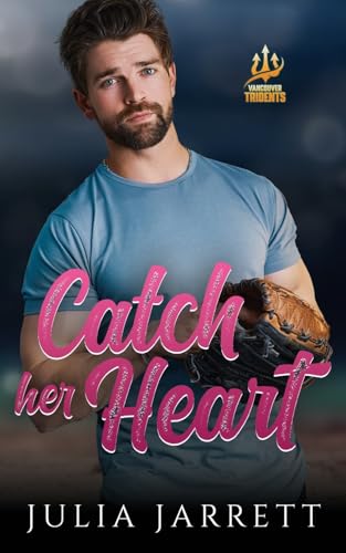 Catch Her Heart von Julia Jarrett
