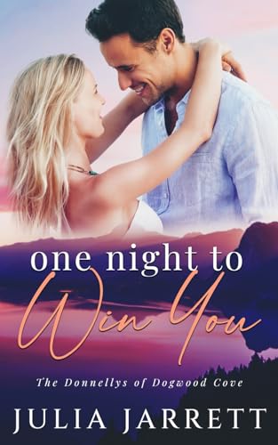 One Night To Win You: A steamy one night stand, small town romance (The Donnellys of Dogwood Cove, Band 6) von Library and Archives of Canada