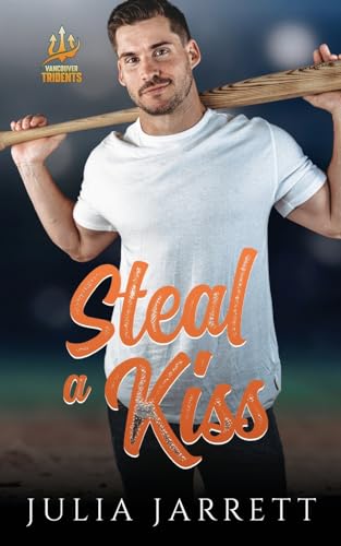 Steal A Kiss: Model edition von Julia Jarrett