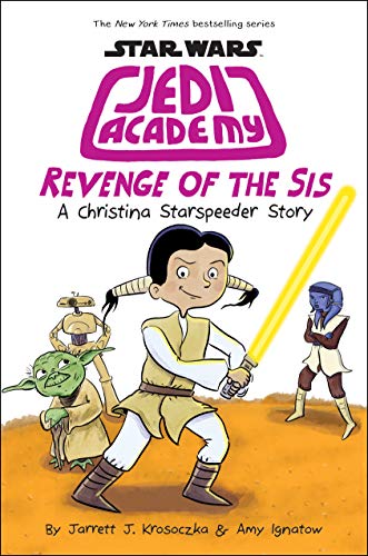 Revenge of the Sis (Star Wars Jedi Academy) von Scholastic