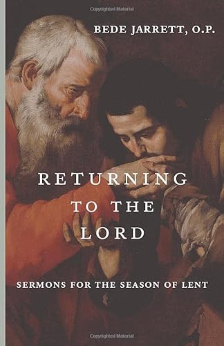 Returning to the Lord: Sermons for the Season of Lent von Cluny Media