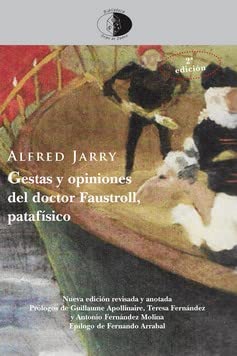 Gestas y opiniones del doctor Faustroll, patafísico (Biblioteca Golpe de dados, Band 30) von Libros del Innombrable