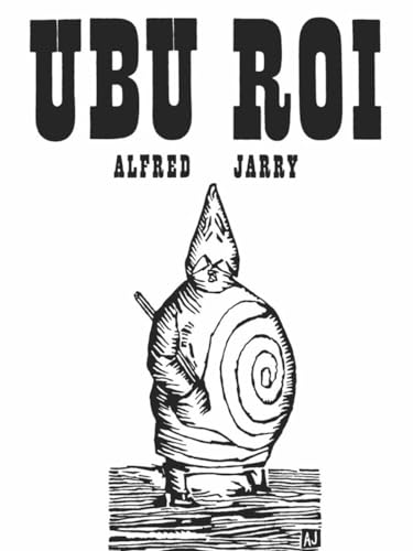 Ubu Roi: Drama in 5 Acts (New Directions Paperbook)