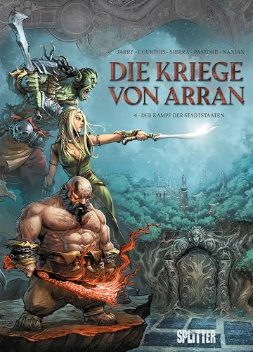 Die Kriege von Arran. Band 4: Der Kampf der Stadtstaaten von Splitter-Verlag