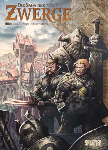 Die Saga der Zwerge. Band 21: Ulrog von der Schmiede Die Saga der Zwerge. Band 21: Ulrog von der Schmiede von Splitter Verlag