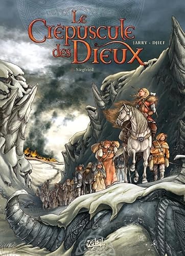 Le Crépuscule des Dieux T02: Siegfried Le Crépuscule des Dieux T02: Siegfried