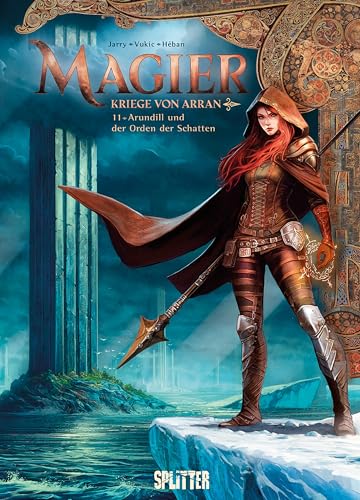 Magier. Band 11 – Die Kriege von Arran: Arundill und der Orden der Schatten von Splitter-Verlag