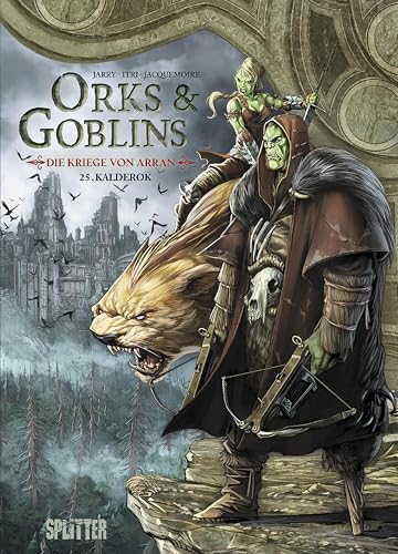 Orks & Goblins. Band 25 – Die Kriege von Arran: Kalderok (Orks und Goblins)