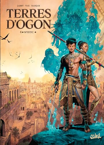 Terres d'Ogon T04: Mystic Terres d'Ogon T04: Mystic von SOLEIL
