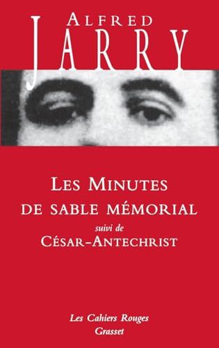 Les minutes de sable-mémorial: suivi de César-Antéchrist von GRASSET