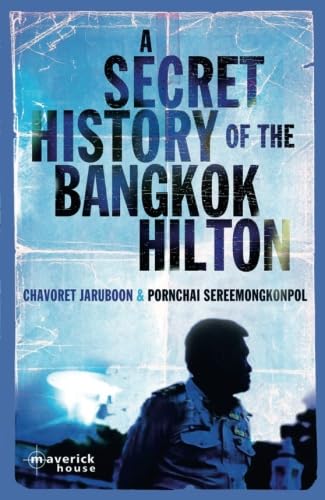 A Secret History of the Bangkok Hilton