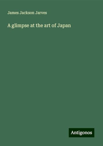 A glimpse at the art of Japan von Antigonos Verlag