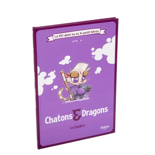 Chatons et Dragons Le Choukra: Le Choukra von MAKAKA