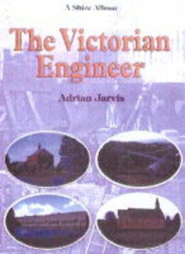 The Victorian Engineer (Shire Album)
