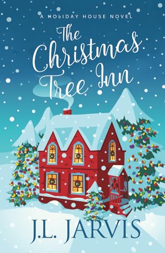 The Christmas Tree Inn: A Holiday House Novel