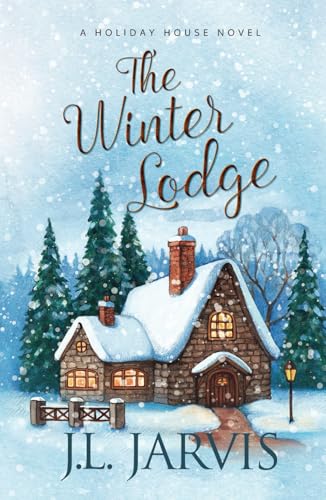 The Winter Lodge: A Holiday House Novel